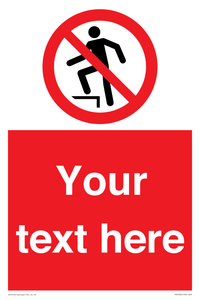 Custom prohibition no stepping on surface